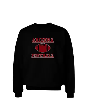 Arizona Football Adult Dark Sweatshirt by TooLoud